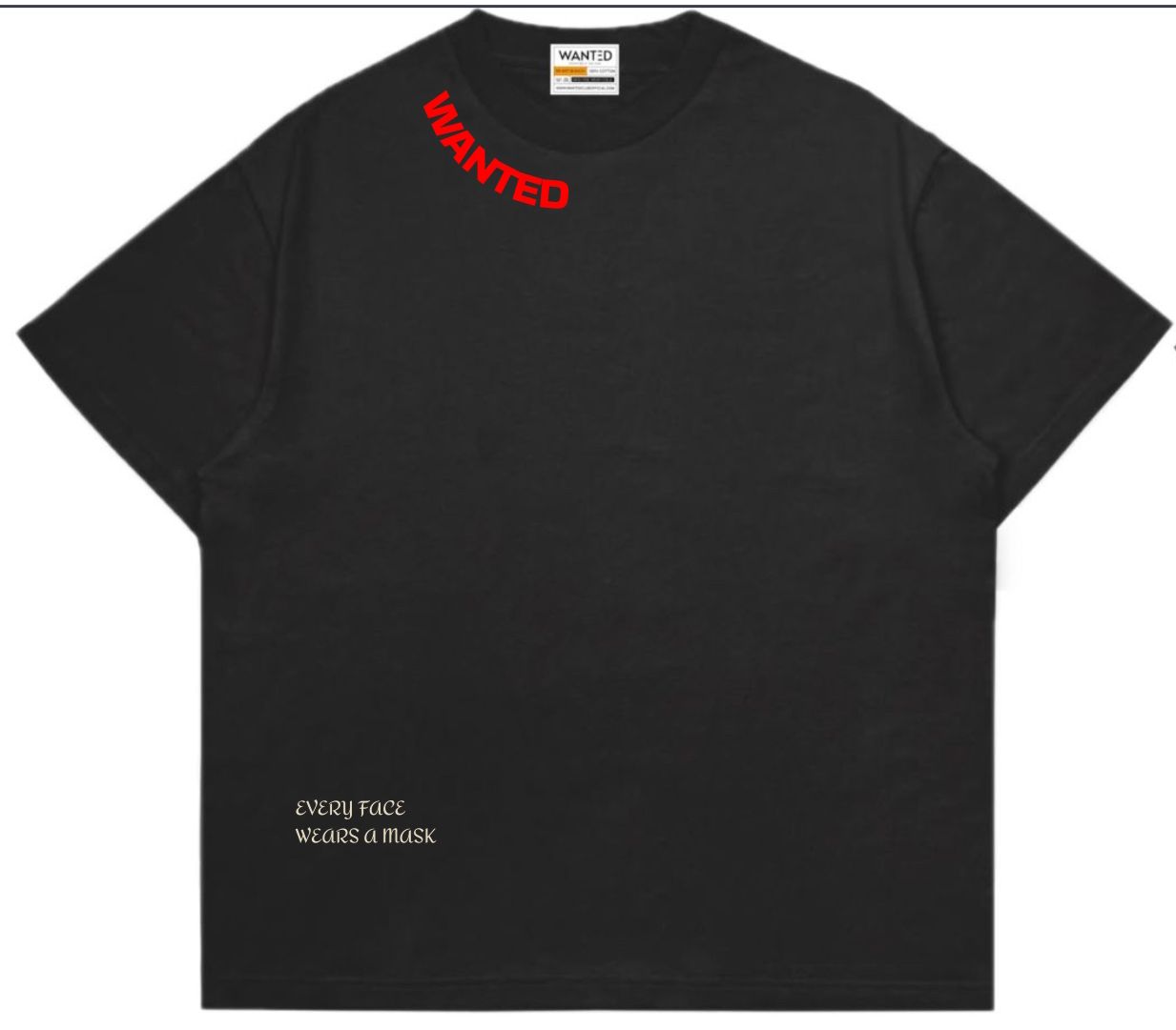 "Every Face Wears A Mask" OVERSIZED 240GSM TEE